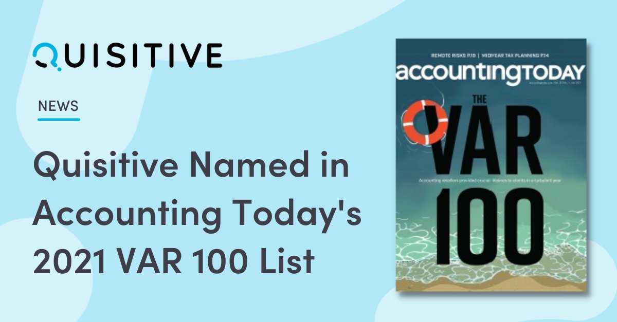 BeQuisitive's tweet photo. We'e excited to share that Quisitive has been ranked # 17 on the VAR 100 list by Accounting Today as one of the leading value-added resellers in the accounting space. See the full list on Accounting Today's website: https://t.co/5Cy0y5vSD1 https://t.co/0noULzwVP5