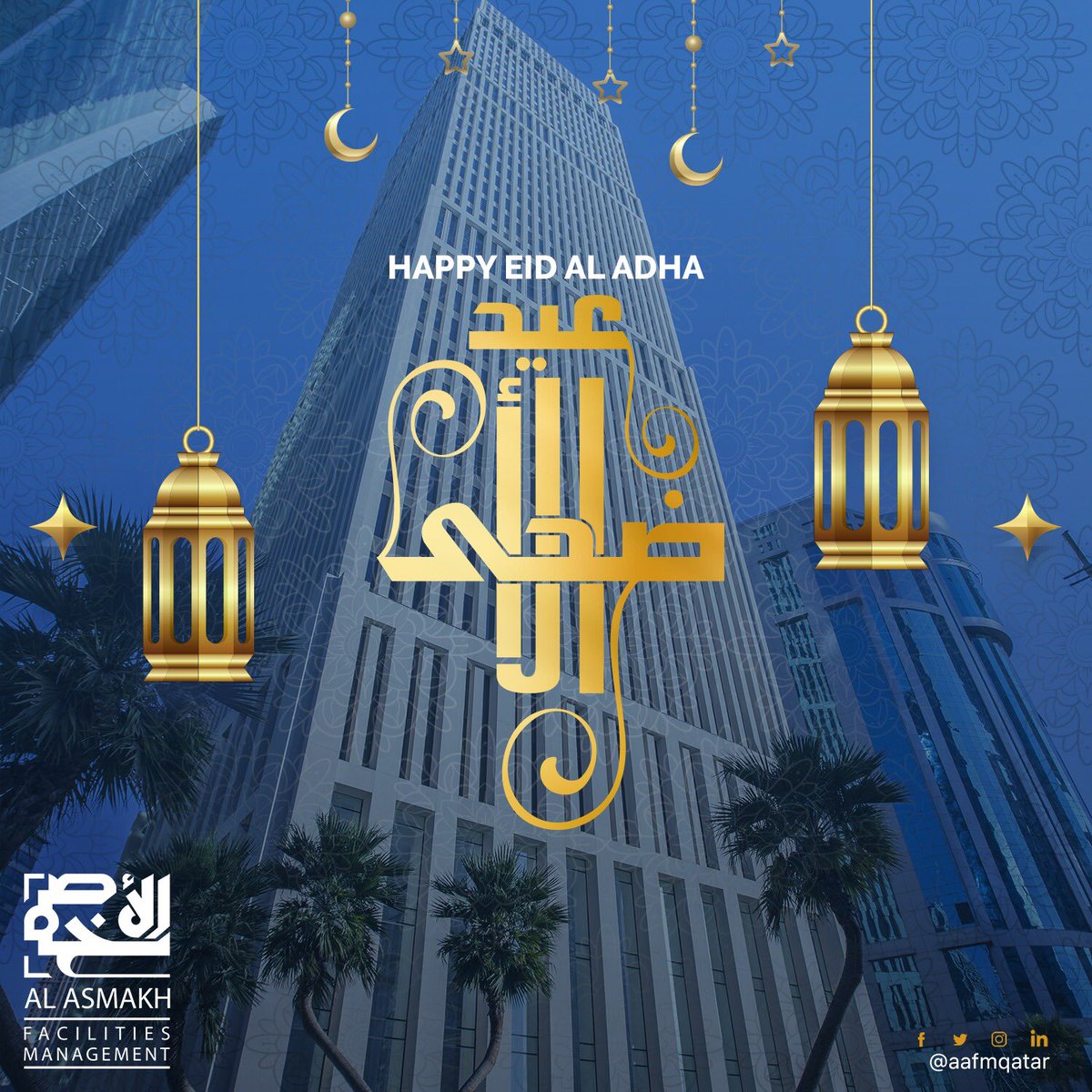 aafmqatar's tweet photo. From all of us at Al Asmakh Facilities Management, warmest Eid greetings to you and family. 

#EidMubarak #Qatar https://t.co/y921rktZp8