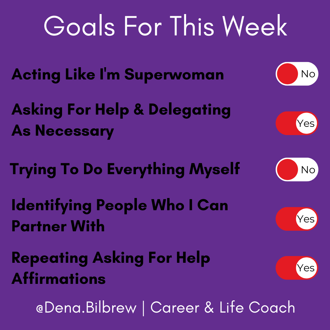 DenaBilbrew's tweet image. To all my &quot;superwomen&quot; drop a 👍🏾 if you will join me in these goals for this week. #ImNotYourSuperwoman #AskingForHelpIsOK #LifeCoach #FromDenasDesk
(See my previous post for the Asking For Help Affirmations.)