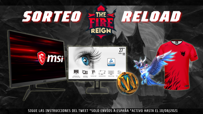 🔥🎁 ¡SORTEO #THEFIREREIGN!

🖥️ 1 Pantalla gaming MSI 27'' IPS 144hz
🖥️ 1 Pantalla MSI 27'' IPS 144hz
👕 1 Camiseta técnica Reload
🪙 2 meses de WoW
🐎 1 Montura de la tienda de Battle.net

👇 CONDICIONES EN EL SIGUIENTE TWEET

#GoReload #LaNuciaCiudadDelDeporte