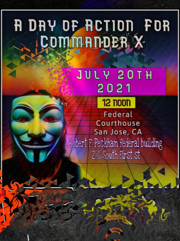 FreeCommanderX_'s tweet image. ‼️TOMORROW JULY 20TH‼️

The protest in San Jose, CA for Commander X will take place at NOON PST outside the courthouse where his hearing is scheduled. If you are in the area please show up and show out for our brother!

#FreeCommanderX #Anonymous #FreeAnons