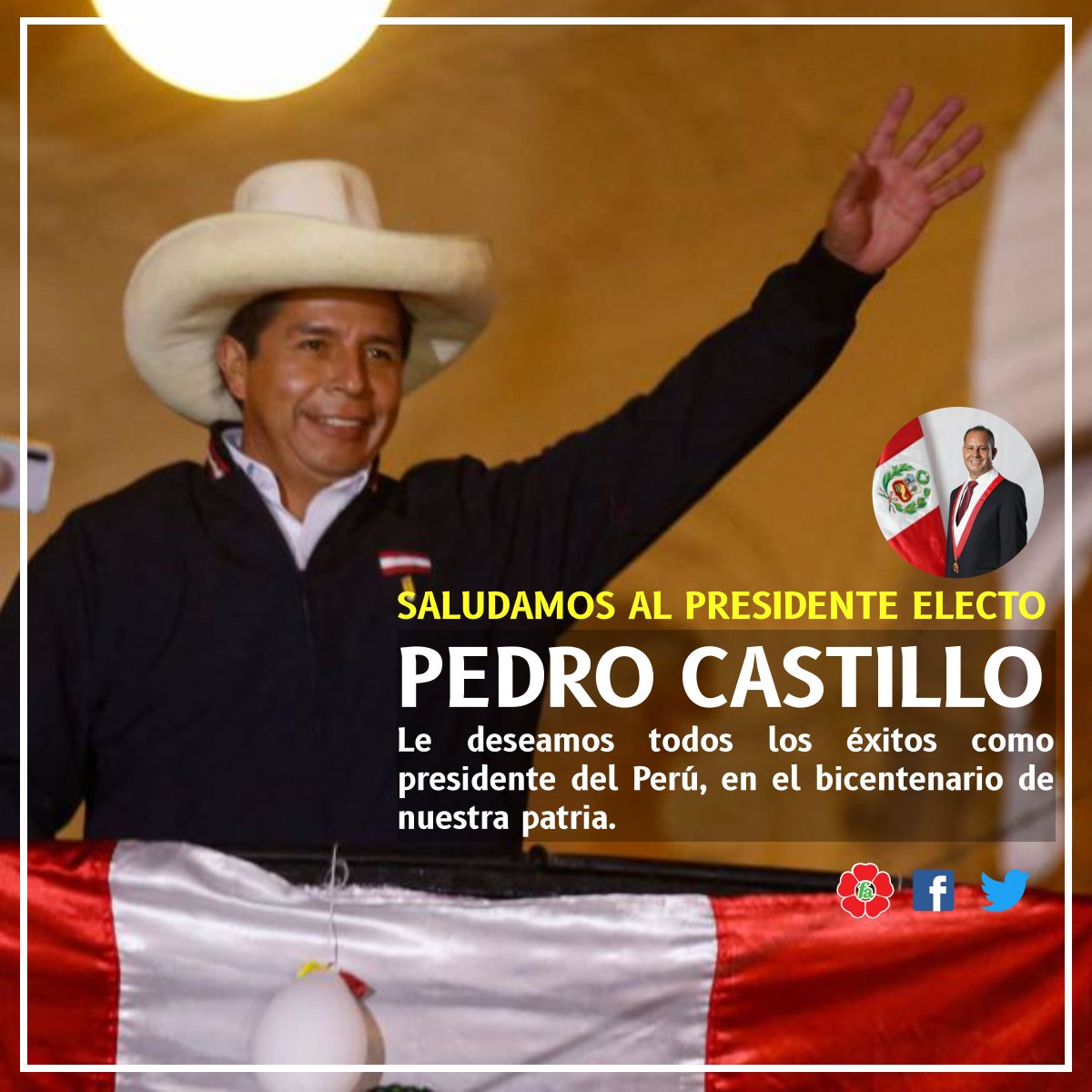Saludamos el triunfo electoral y la proclamación del profesor Pedro Castillo, como Presidente de la República del Perú.