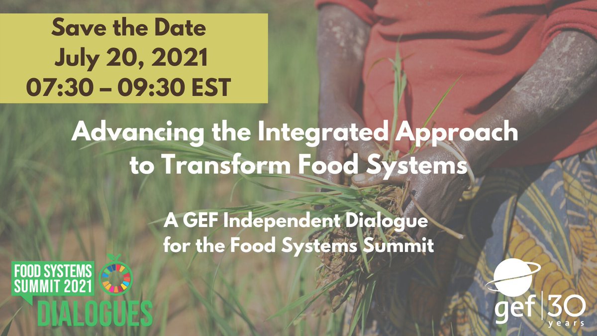 🚨 COMING UP: As input to the #UNFSS2021, <a href="/theGEF/">Global Environment Facility (GEF)</a> is hosting a dialogue tomorrow. 

Panelists, including <a href="/UNDP/">UN Development</a> representatives will discuss integrated approaches to address food systems transformation.

📅July 20 

⏰7:30-9:30 EST 

Register here: wrld.bg/RiMM50Fxw4y