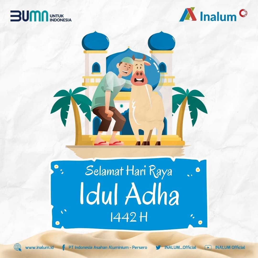 Direksi, Manajemen dan seluruh pegawai INALUM mengucapkan Selamat Hari Raya Idul Adha 1442H

#inalum #bumnuntukindonesia