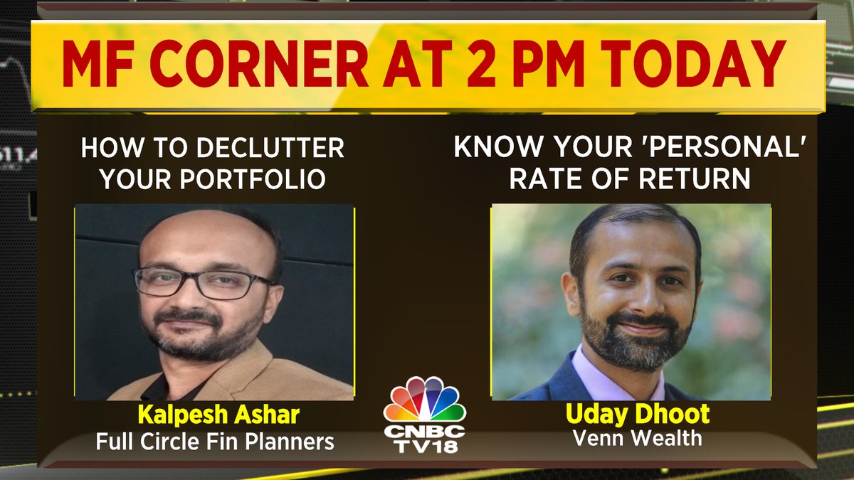 At 2 today -- <a href="/kalpesh_ashar/">Kalpesh Ashar</a> will talk about how to trim the excess flab from your #mutualfund portfolio &amp; <a href="/udaydhoot/">Uday Dhoot</a> will take us through how to calculate our 'personal' rate of return from our investments
<a href="/CNBCTV18Live/">CNBC-TV18</a> #investing