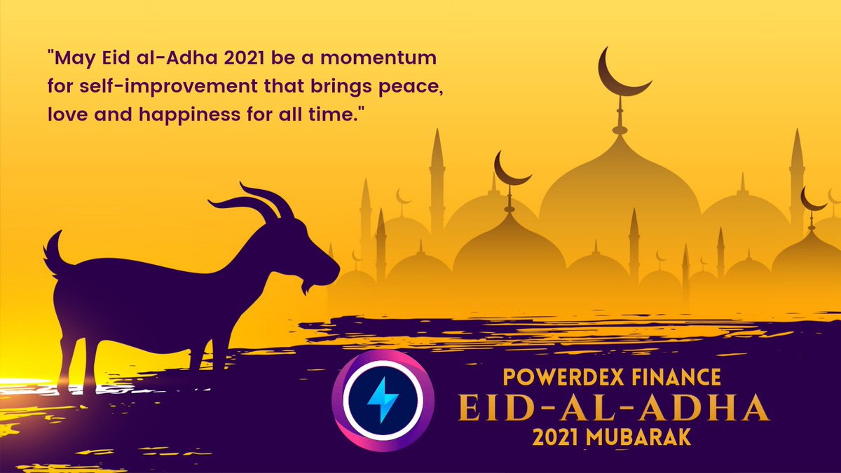 PowerDEXFinance's tweet photo. 🎉🎉🐄🐐Celebrate Eid Al-Adha 2021 with PowerDEX Finance🐐🐄🎉🎉

May Eid al-adha be a momentum for self-improvement that brings peace, love and happiness for all time.

#BscLearnAndEarn 
 #PowerDEX #Airdrop #selfdrop #BSC #EidAlAdha2021 #EidAdhaMubarak https://t.co/c6wtj0MWWD