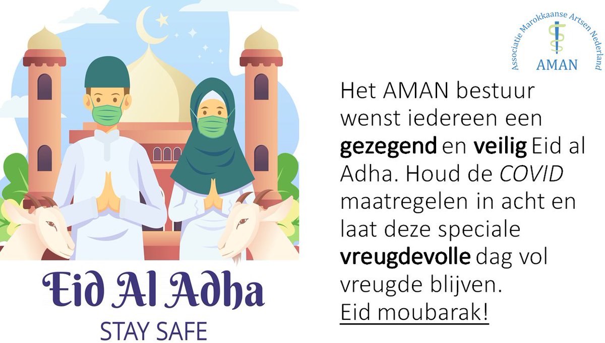 Het AMAN bestuur wenst iedereen een gezegend en veilig #EidAlAdha