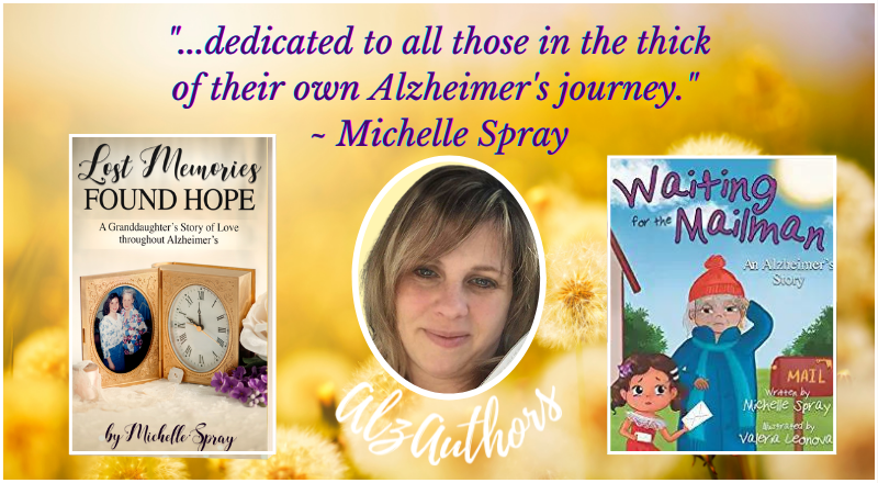 AlzAuthors's tweet photo. AlzAuthor Michelle Spray writes an inspiring novel and children's book to help those affected by an #Alzheimer's diagnosis, to understand and face the realities of the disease with love and compassion. @SprayBooksEtc  https://t.co/P9q0884d4K https://t.co/uXuIhjOeaW