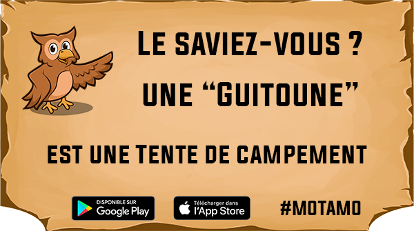 Motamo_fr's tweet photo. Le saviez-vous ?
Une "Guitoune" est une tente de campement / un abri de tranchée. 
.
Découvre encore plus de mots en jouant à Motamo
Télécharge le jeu sur https://t.co/jHlnPsX5A5
Disponible gratuitement sur #IOS et #Android
.
#motsmarrants #Motamo #jeudemots #JeuMobile #cultimot https://t.co/ItUb5xPEBG