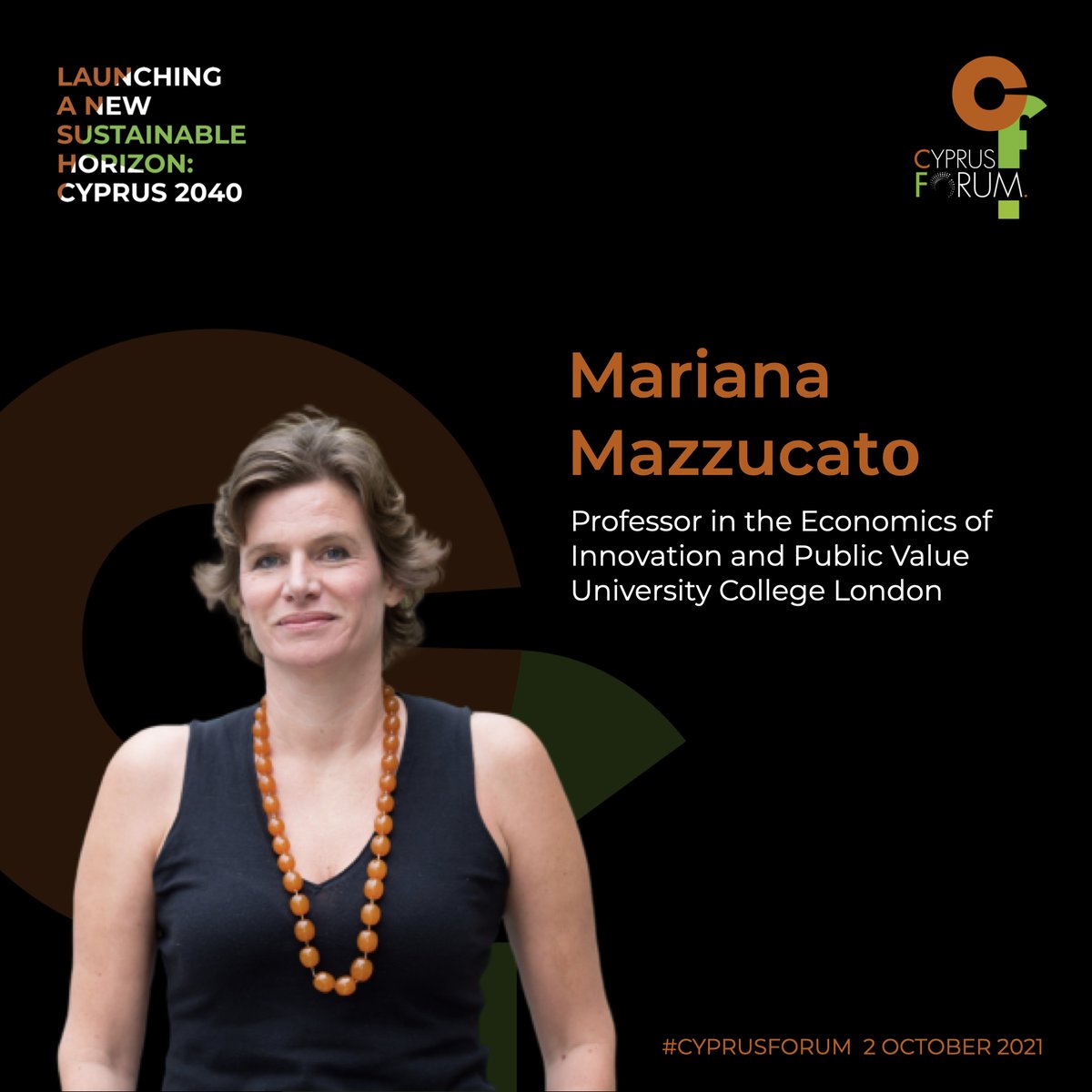 CypForum's tweet photo. @MazzucatoM one of the world’s most influential economists at @usl , and founder and director of @IIPP_UCL. 
As a keynote speaker, she will discuss her work on Mission Economies, the role of state and private sector, her advisory role with the EU and what this means for #Cyprus. https://t.co/Em4qXSadJS