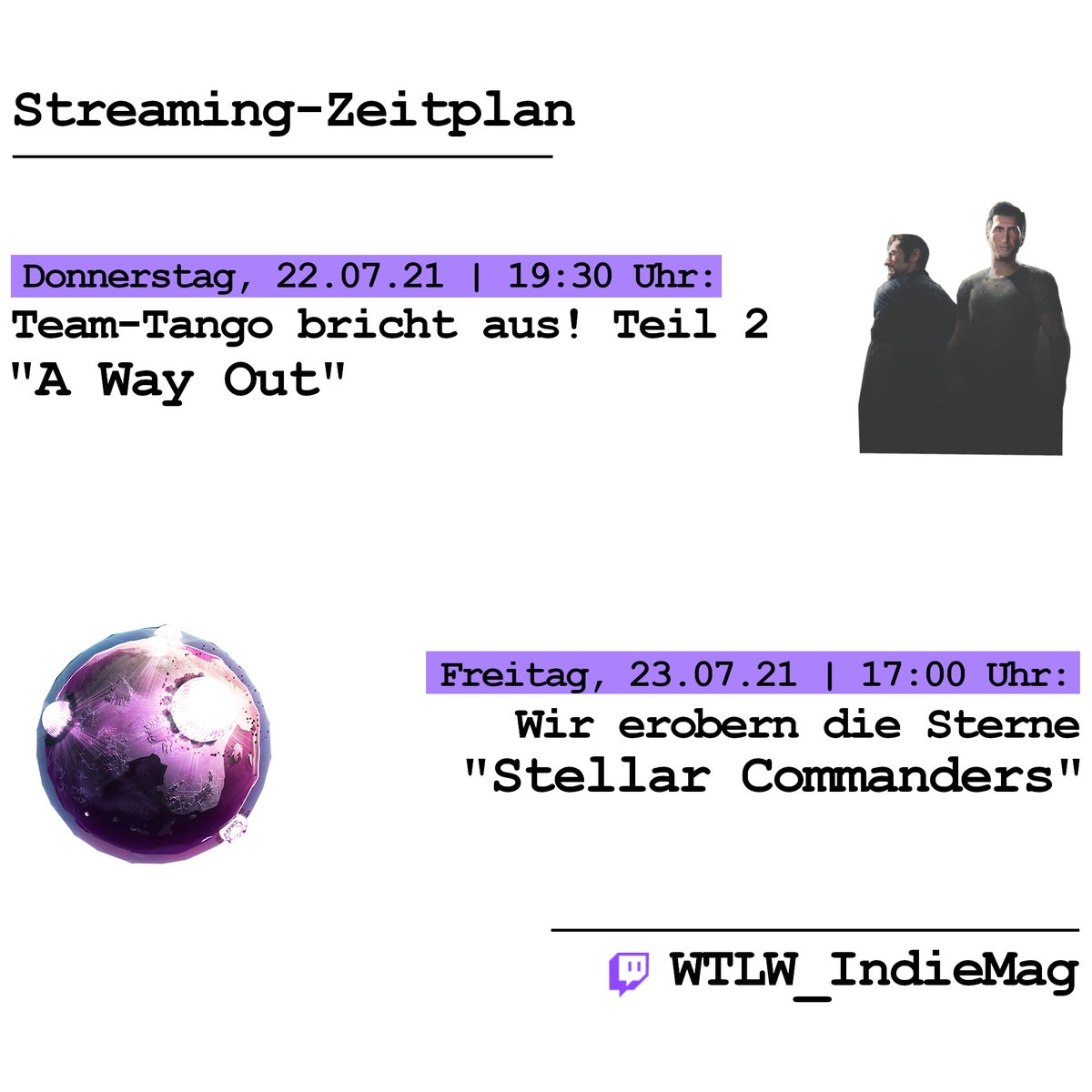 wtlw_indiemag's tweet photo. Das Programm des Indie Game Kanals fรผr die Woche:
Am Donnerstag folgt Teil 2 von Ninas und Benjas Ausbruch in #AWayOut und am Freitag erobert Benja die Sterne in @BlindflugStudio #StellarCommanders. Alles wie immer live auf twitch --> https://t.co/mp94WcM8HK https://t.co/Tj8hfKRwmY