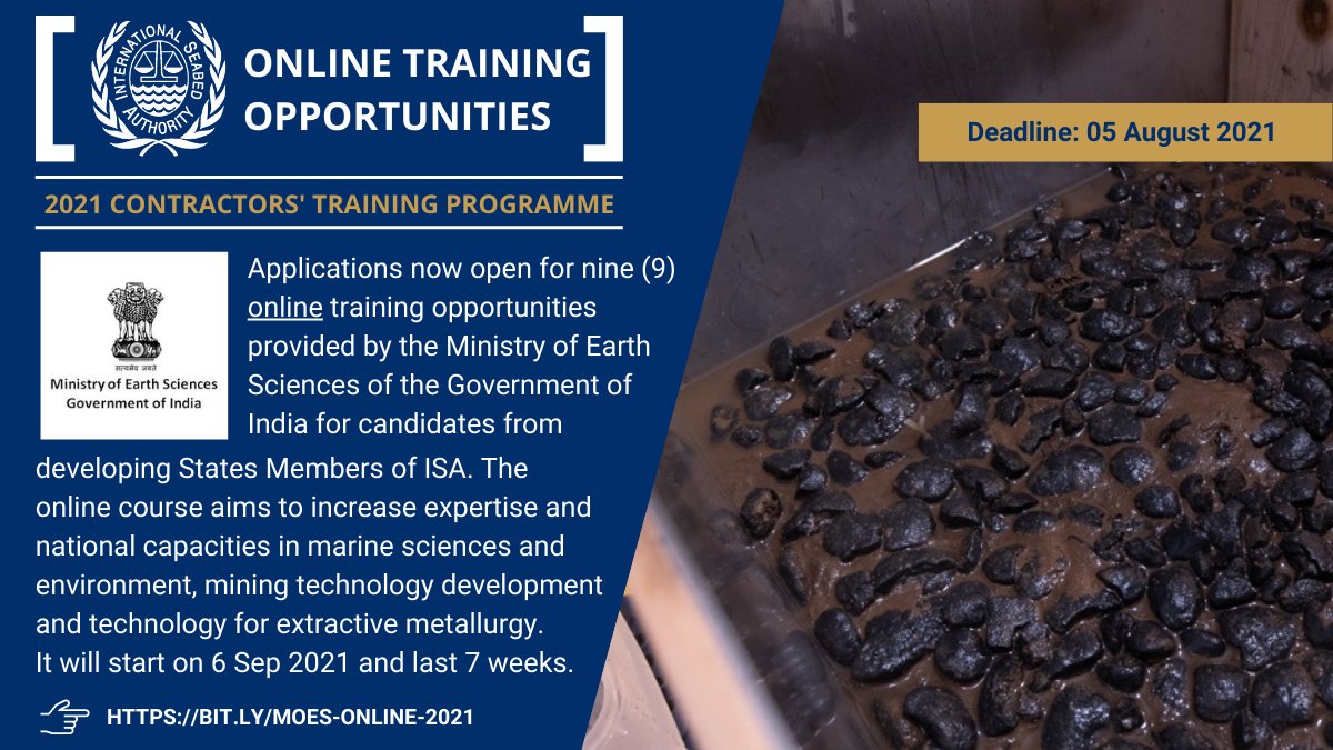 ISA contractor <a href="/moesgoi/">MoES GoI</a> is offering NINE online #training opportunities to candidates from developing States Members of <a href="/ISBAHQ/">International Seabed Authority</a> to increase national capacities in #MarineSciences and environment.

Apply here: bit.ly/MOES-online-20… by 5 Aug!