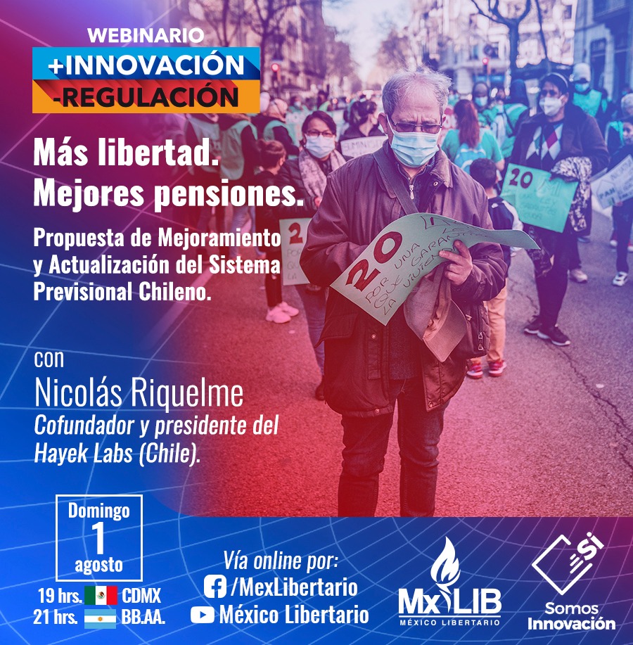Mex_Libertario's tweet photo. Reiniciamos nuestros webinarios +Innovación -Regulación, en conjunto con @LatAmInnovacion, con “Más libertad, mejores pensiones”, exposición de Nicolás Riquelme, de @HayekLabs

Domingo 1ero de agosto, 6 pm. A través de:

⭕️ https://t.co/VZSiwUSBrG y
⭕️ https://t.co/wma3B8tKSM https://t.co/lAnxOTuewS