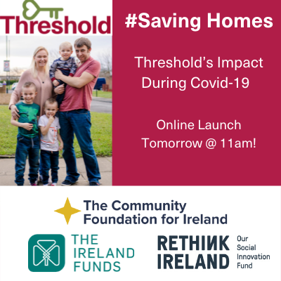 ThresholdIRE's tweet photo. Covid-19 Impact Report Online Launch - TMW @ 11AM
Join @CommunityFound @Rethink_Ireland @ireland_funds CEO @JMMcCafferty Threshold Chair @Aideen_Hayden at Threshold's Impact in Preventing Homelessness in 2020
#SavingHomes #WeStopHomlessness
Register: https://t.co/avLj3KH1rL https://t.co/62myeGOfg9