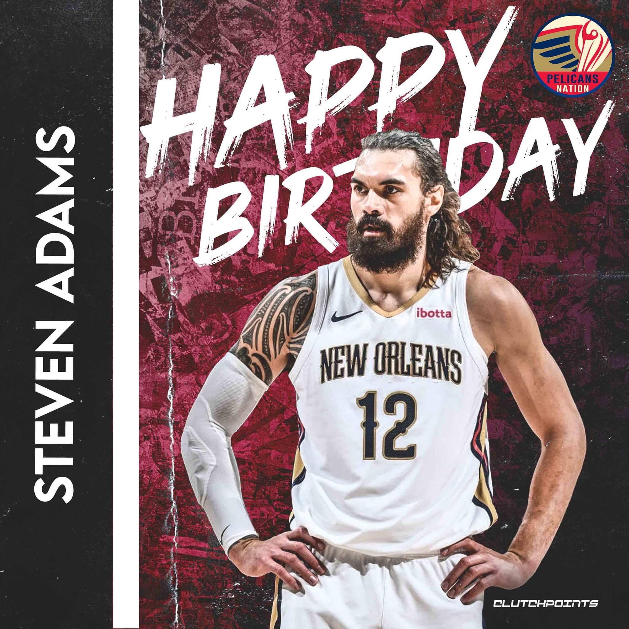 Join Pelicans Nation in wishing Steven Adams a happy 28th birthday!  