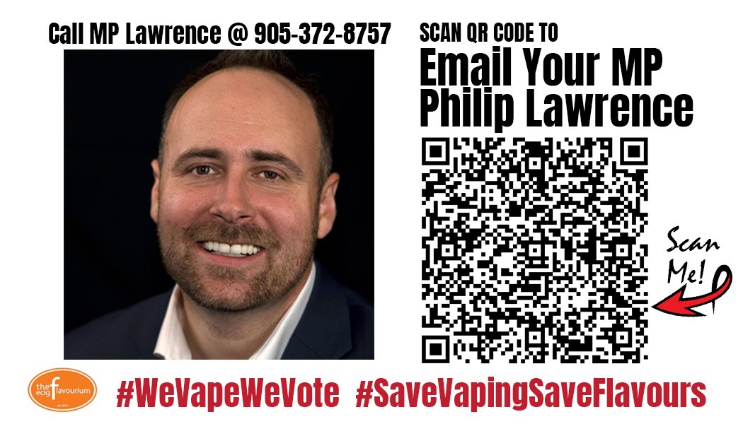 Health Canada has proposed to make flavours illegal for vaping. No fruits, no sweetness, just a tobacco mint and menthol. If elected officials don’t here from us they won’t stand up for us. If @PLawrenceMP is your MP reach out!! 
📞 905.372.8757
📧 philip.lawrence@parl.gc.ca
