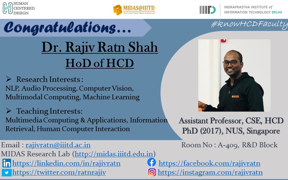 hcdiiitd's tweet image. Congratulations to the newly appointed HoD of HCD - Dr.Rajiv Ratn Shah
#knowHCDFaculty #HCD #HCDIIITD #IIITD