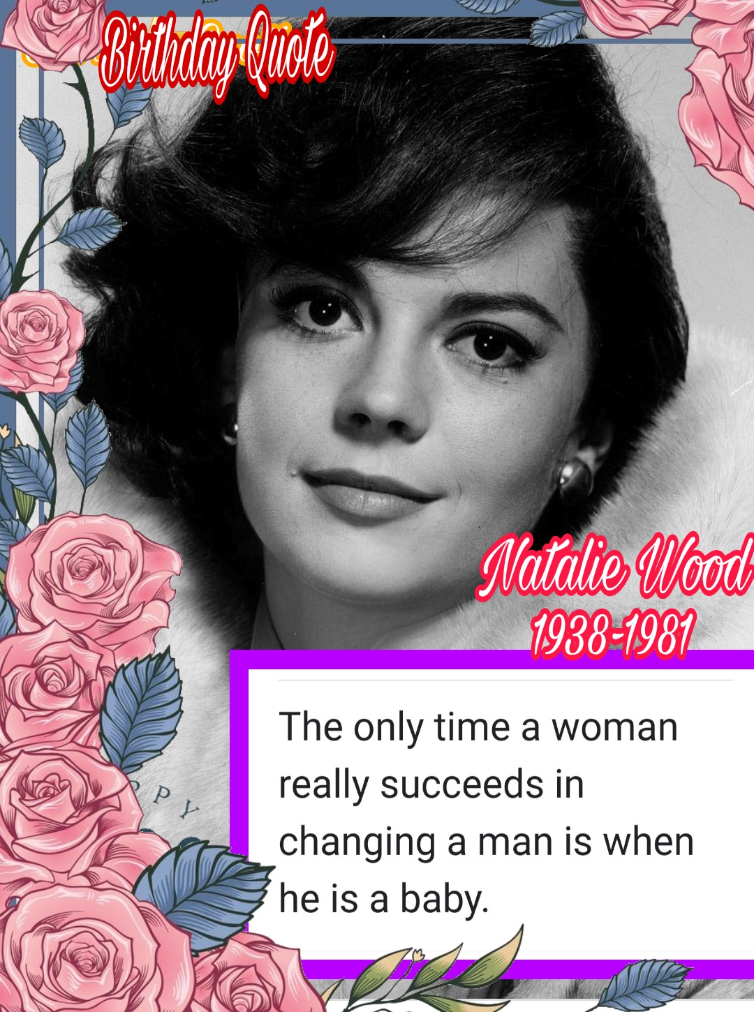 My Fave Actress, Natalie Wood, Happy posthumous birthday, Natalie!!     