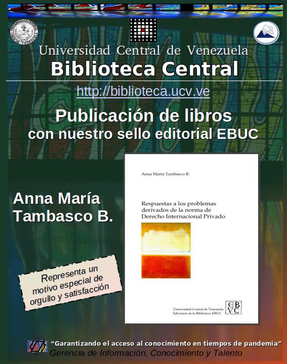 BibCentralUCV's tweet photo. La Gerencia de Información, Conocimiento y Talento invita a consultar en #SIBUCV la #1eraEdiciónDigital del #libro "Respuestas a los problemas derivados de la norma de Derecho Internacional Privado" de Anna María Tambasco B. publicado por nuestro sello editorial #EBUC
@VrAcUCV https://t.co/VpC9UDlnLy
