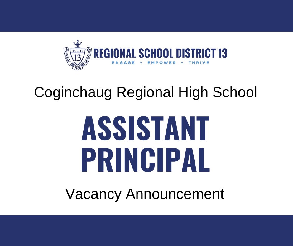 CRHS ASSISTANT PRINCIPAL VACANCY ANNOUNCEMENT

Regional School District 13 invites future-focused leaders to apply for the position of high school assistant principal. To apply, please visit our district website at rsd13ct.org.