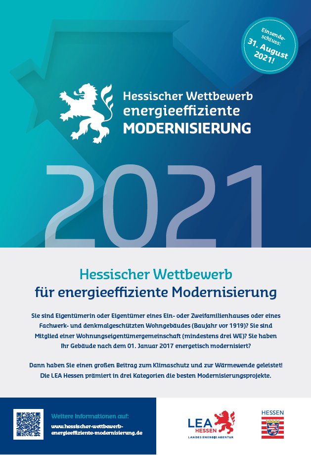 Sie haben Ihr Gebäude nach dem 01. Januar 2017 energetisch modernisiert? Dann haben Sie einen großen Beitrag zum Klimaschutz und zur Wärmewende geleistet! Die LEA Hessen prämiert in drei Kategorien die besten Modernisierungsprojekte. Mehr Infos: …b-energieeffiziente-modernisierung.de