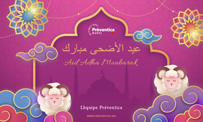 L’équipe Préventica vous adresse ses bons vœux pour cette belle fête de l’Aïd El Kebir ! Qu’elle soit une source de joie, de partage et de bonheur familial pour vous et vos proches.
Inchallah la bénédiction, la sérénité sera avec vous et votre famille pour l’année à venir.