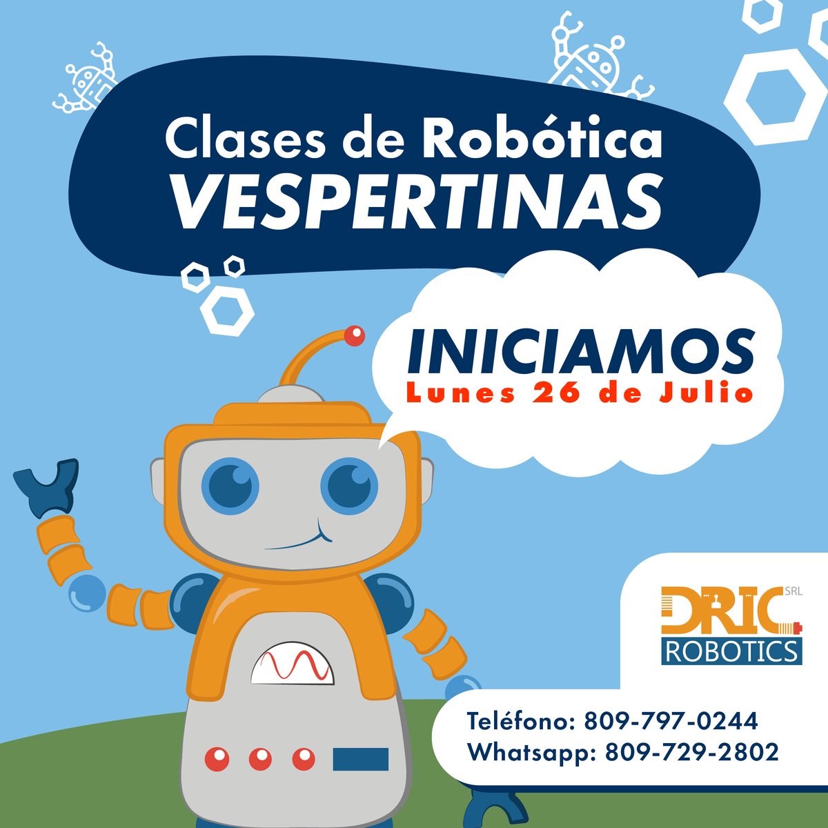 DricRobotics's tweet image. ¡Recuerda que iniciamos nuestras clases de Robótica Vespertinas este Lunes 26 de Julio! ¡Te esperamos! #dricrobotics #inedup #education #minerd #virtual #virtualeducation #robotics #educacion #educacionprimaria #educacioninfantil #technology #artificialintelligence