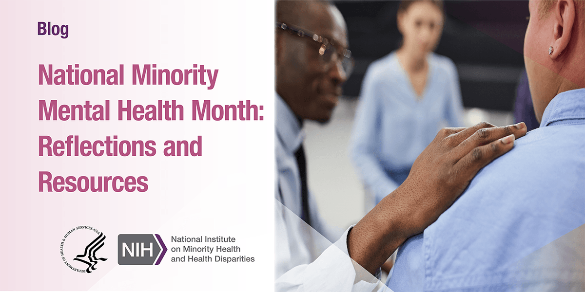July is #MinorityMentalHealth Month, and #NIMHDInsights is sharing reflections and resources for mental and emotional well-being of racial and ethnic minority communities. bit.ly/2Uoo2Ly