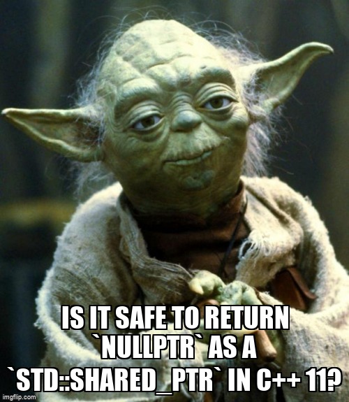 overflow_meme's tweet image. Is it safe to return `nullptr` as a `std::shared_ptr` in C++ 11? stackoverflow.com/questions/6845… #smartpointers #sharedptr #cpp11 #implicitconversion #cpp