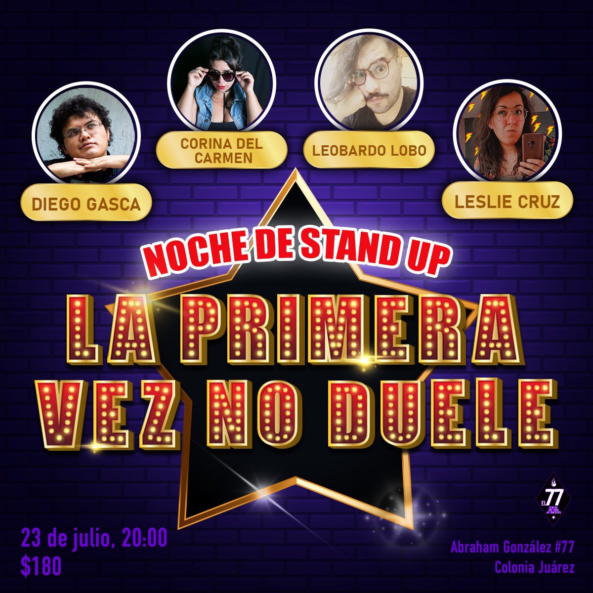 el77cultural's tweet photo. “La primera vez no duele”, no te pierdas de estos cinco actos, para morir de risa.
📆23 de julio
⏰20:00 hrs
🎟$180
.
.
#standup #espectaculo #el77 #culturaCDMX #barrio #gentebanda #cuahutemoc #lajuarez https://t.co/gUmFGBdacS