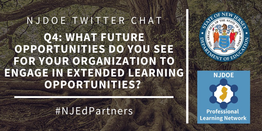 Q4: What future opportunities do you see for your organization to engage in extended learning opportunities? #NJEdPartners