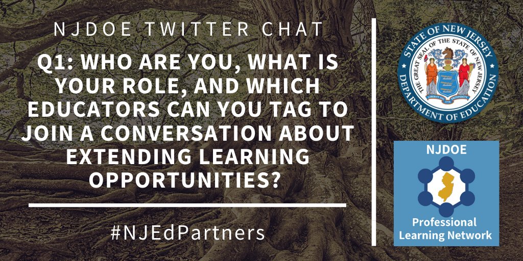 Q1: Who are you, what is your role, and which educators can you tag to join a conversation about extending learning opportunities? #NJEdPartners