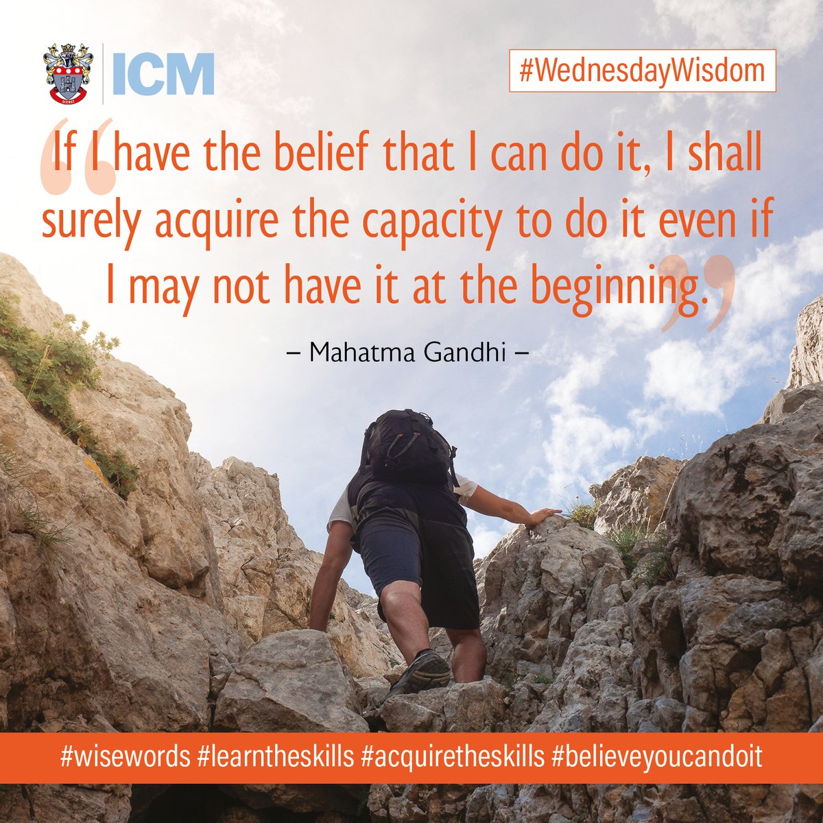 InstituteCM's tweet image. #WednesdayWisdom
At the heart of self-belief is the discovery that you are the driving force behind creating your success. Believe in your skills, knowledge, values &amp;amp; ability.

#wisewords #learntheskills #believeyoucandoit #confidence #achieveyourgoals #education #Ghandi #ICM