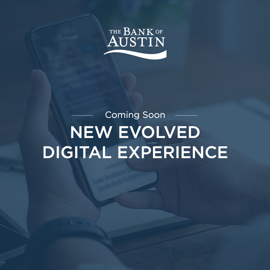 TheBankofATX's tweet photo. The Bank of Austin is excited to announce our new and evolved digital experience, coming soon. Stay connected for more details coming later this week about our new website. https://t.co/woUrvxVhCF
