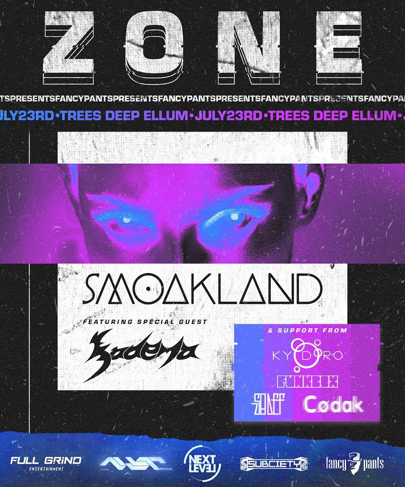 [ANNOUNCING] 𝙕𝙊𝙉𝙀

THIS FRIDAT AT THE LEGENDARY [@treesdallas]

FEATURING [@SmoaklandBeats]
SPECIAL GUEST [@kadenabass]

[support from] 
[@Kydroponics]
[@SoDefMusic]
[@FunkBoxBeatz]
[@codaktx]

BY THE CULTURE 
FOR THE CULTURE 

[TICKETS] linktr.ee/fancypants