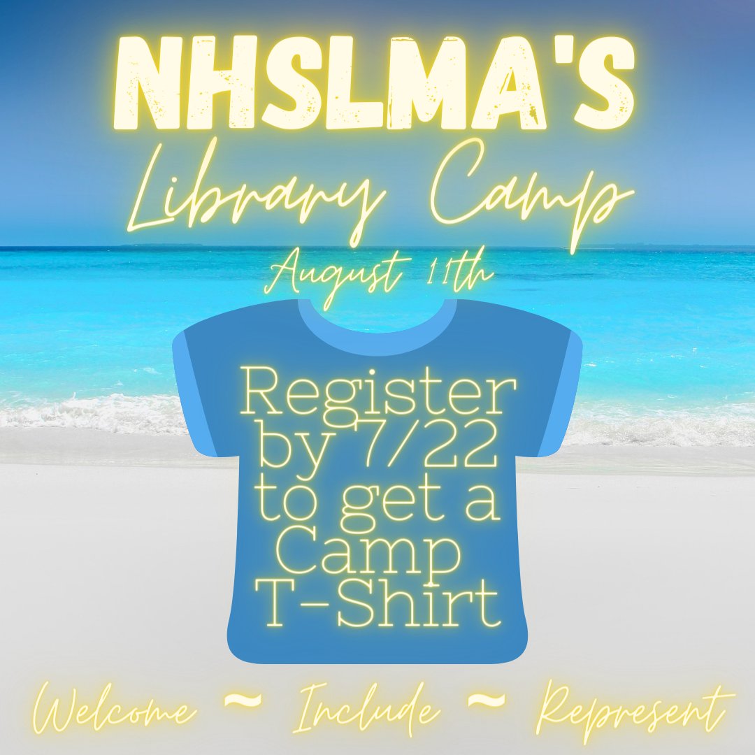 NHSLS603's tweet image. Have your registered for NHSLMA&apos;s Library Camp yet? You have TWO more days to register to be able to get a camp t-shirt! nhslma.org/event-4387533 

#librarycamp #NHSLMAevent #librariansPD #learninglibrarians