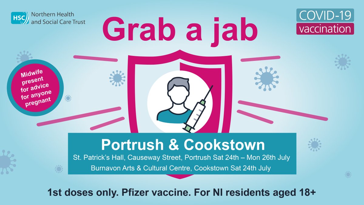 Grab your Jab! 💉

📍<a href="/burnavontheatre/">The Burnavon Theatre</a>  
🗓 Sat 24 July 10am – 6pm 

📍St. Patrick’s Parish Hall, Portrush:
🗓 Sat 24 July 11am – 7pm
🗓 Sun 25 July 11am – 5pm
🗓 Mon 26 July 9.30am – 4.30pm

Pfizer vaccine for NI residents 18+ not vaccinated. 

<a href="/VisitCauseway/">Visit Causeway Coast & Glens</a>  <a href="/MidUlster_DC/">Mid Ulster Council</a>