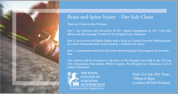 FPHCEd's tweet photo. REMINDER:  There is still time to sign up for the RCSEd Webinar: Brain and Spine Injury – Fire Side Chats
Date: 21st July 2021
Time: 7pm-8.30pm
This webinar will be of interest to all those in Pre-Hospital Care both in the UK and USA .

Sign up here: https://t.co/tlidkl0S3o https://t.co/ibvcaK1WDx