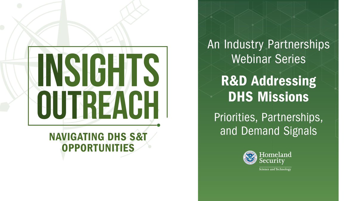 WEBINAR ANNOUNCEMENT! Join us Aug 3 at 2PM ET for the next installment of the Insights Outreach webinar series. Learn how S&amp;T works with DHS components to prioritize and meet R&amp;D needs. Register here: bit.ly/3sm7iQW