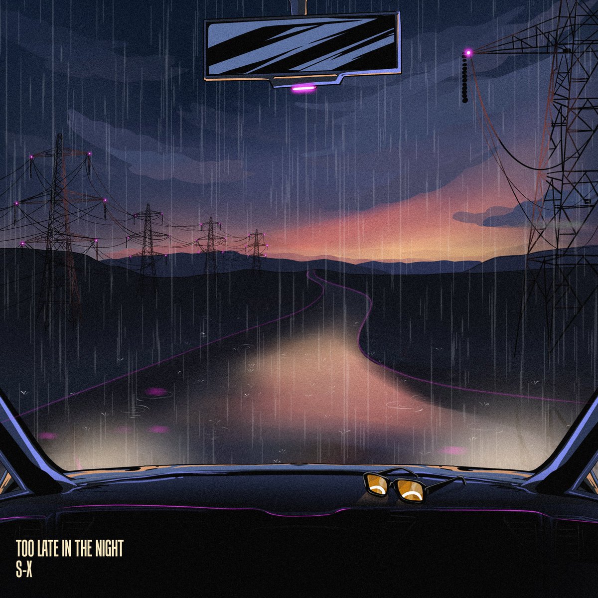 Artwork for <a href="/producerSX/">S-X</a> latest track ‘Too Late In The Night’ 🌄 out now!