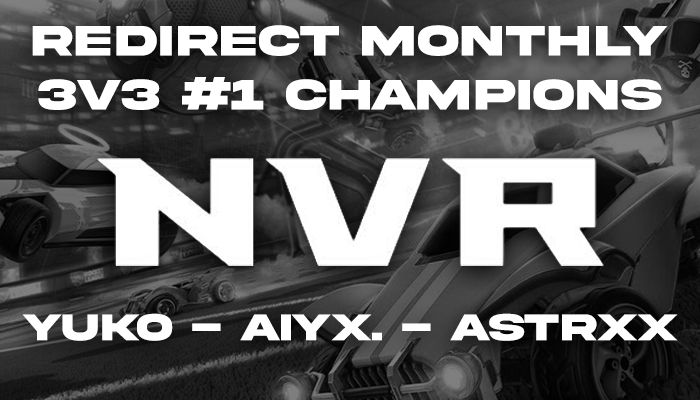 A huge congratulations to NVR for being the first ever Redirect Monthly 3v3 tournament champions!

🏆 <a href="/Yuko_RL/">Yuko.</a> - <a href="/jstAiyx/">✰aiyx.</a> - <a href="/Astrxx21042001/">Astrxx.</a> 🏆

The tournament was really fun and had a lot of highlight moments!

We hope to see you all next month for the next one!