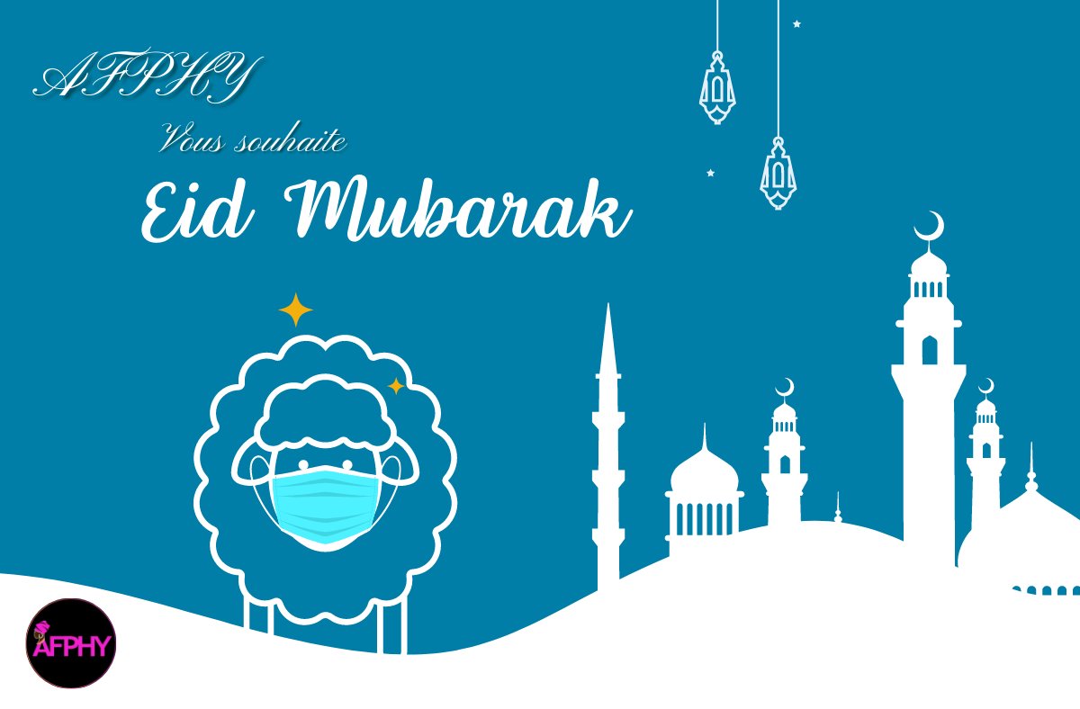 AFPHY1's tweet photo. AFPHY vous souhaite Eid ADHA Moubarak 
عيد الأضحى مبارك https://t.co/E1vLdE83np