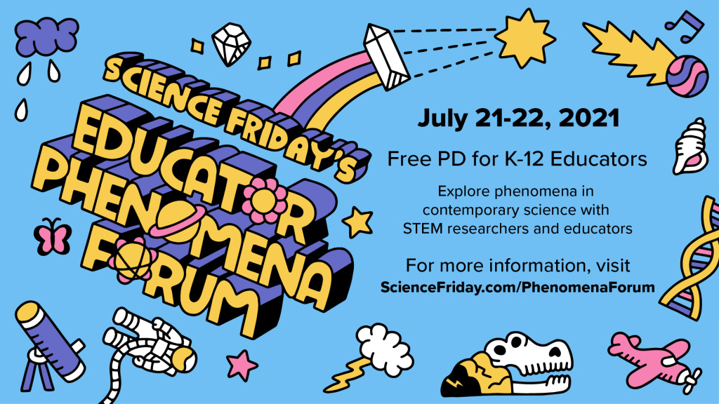 📣 #STEM educators, today's the day! SciFri's Educator Phenomena Forum is kicking off. It's not too late to RSVP and join us for this free PD for K-12 educators. 

Follow for a 🧵 of what we've got coming up today and tomorrow.
#STEMEd #EdChat #ProfDev #K12 #education