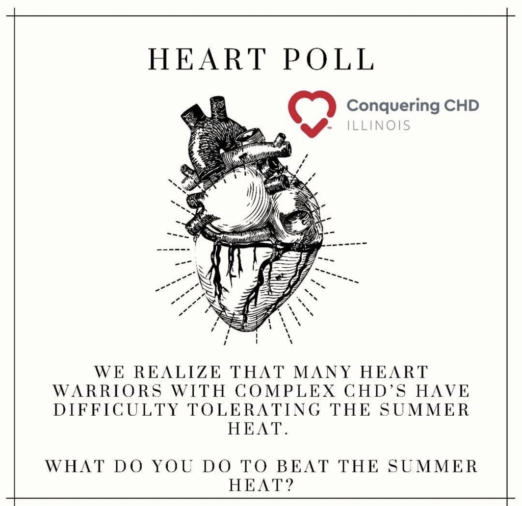 Heart Poll: what do you do to beat The Summer heat? Do you drink ice cold water? Stay indoor in the AC? Do you eat an ice cream cone? Go swimming? Tell us in the comments? #conqueringchdinil #heartpoll #chd #chdawareness #summer #summerheat