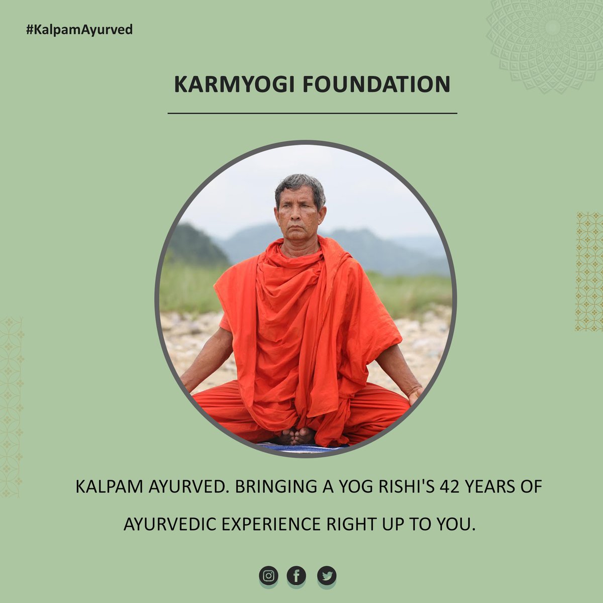 (1/1)#KalpamAyurved - At the fountainhead of Kalpam Ayurved is Yog Rishi Swami Karmveer Ji who has dedicated his life and life's purpose to restoring the knowledge and expertise of Ayurved into the lives of the people of today. #swamikarmveerji #karmyogifoundation #kalpamayurved