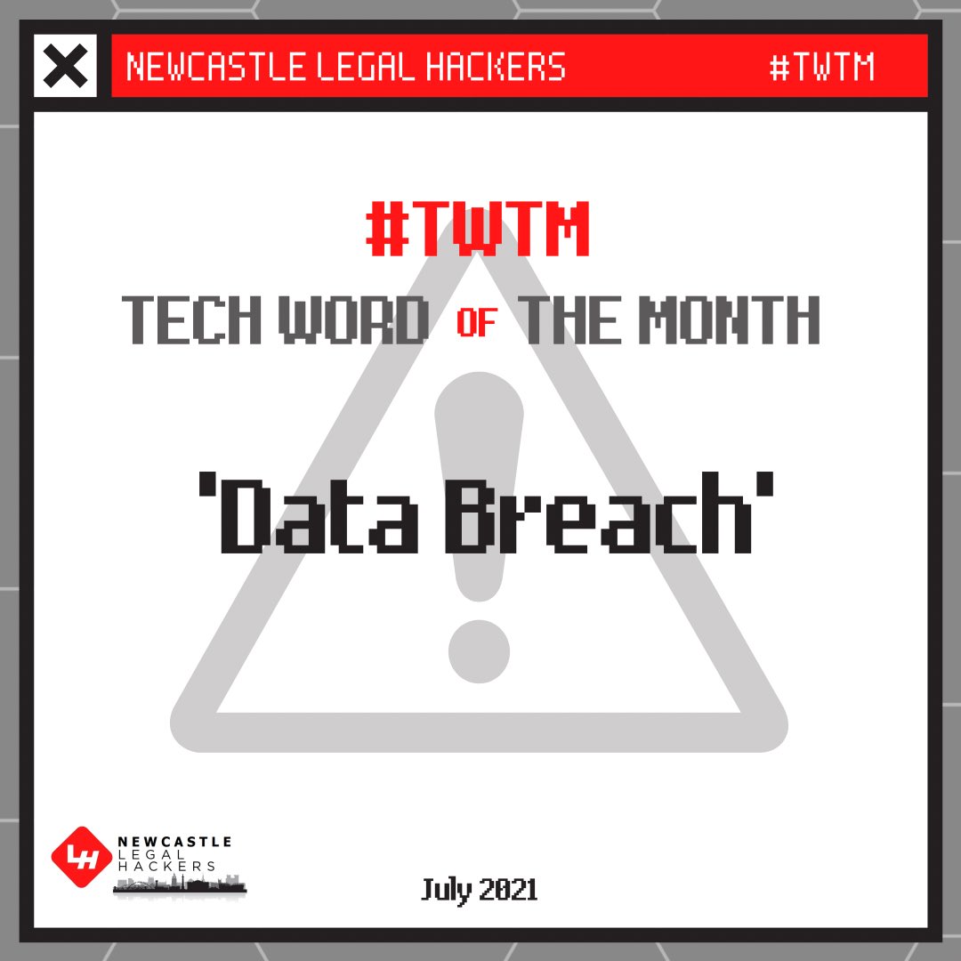 NCLegalHackers's tweet photo. July’s Tech Word of The Month is ‘Data Breach’! 
We would like to thank Andrew Watson from Northumbria University for this months Tech Word of The Month! 

Make sure to follow us across our social medias to keep up to date with the Newcastle Legal Hackers! #TWTM #legaltechnology https://t.co/dyvLARgRnD