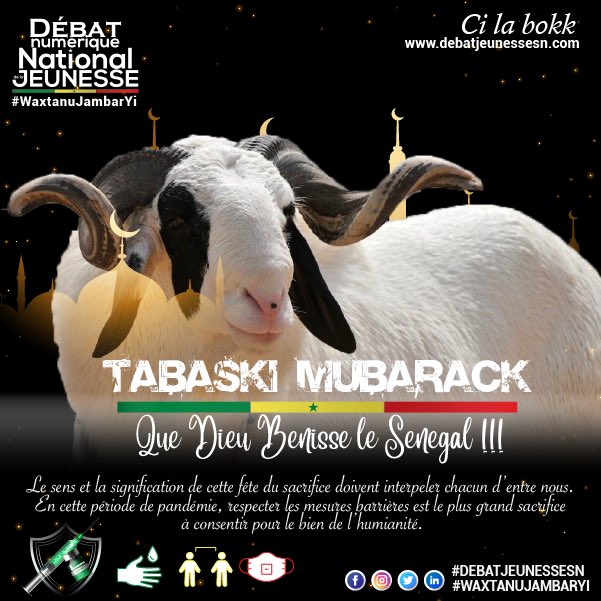 Bonne fête de Tabaski 🐏🕌🕋🇸🇳
Le sens et la signification de cette fête du sacrifice doivent interpeler chacun d’entre nous.En cette période de pandémie, respecter les mesures barrières est le plus grand sacrifice à consentir, pour le bien de l’humianité.
#WaxtanuJambarYi #221