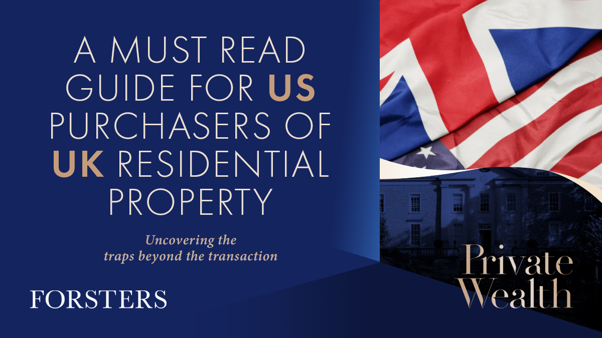 ForstersLLP's tweet image. When acquiring UK property, US purchasers should seek advice on the broader tax and legal implications. In this report we share our insights on the current UK market and how best to navigate the risks for US-connected clients. forsters.co.uk/luxury-residen… #USUK #ForstersLuxuryProperty