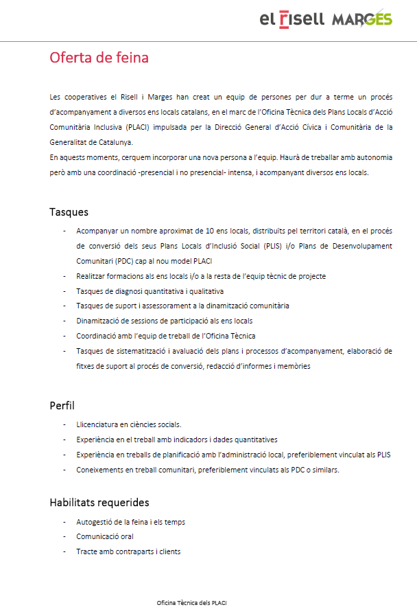 MARGEScoope's tweet photo. 📣 Estem buscant una persona per incorporar a l'equip de l'Oficina Tècnica del PLACI, des d'on donem suport als ens locals que estan començant a implementar la nova política pública de @femcomunitatcat #feina #acciócomunitària #inclusiósocial https://t.co/LqFg7rxN9e