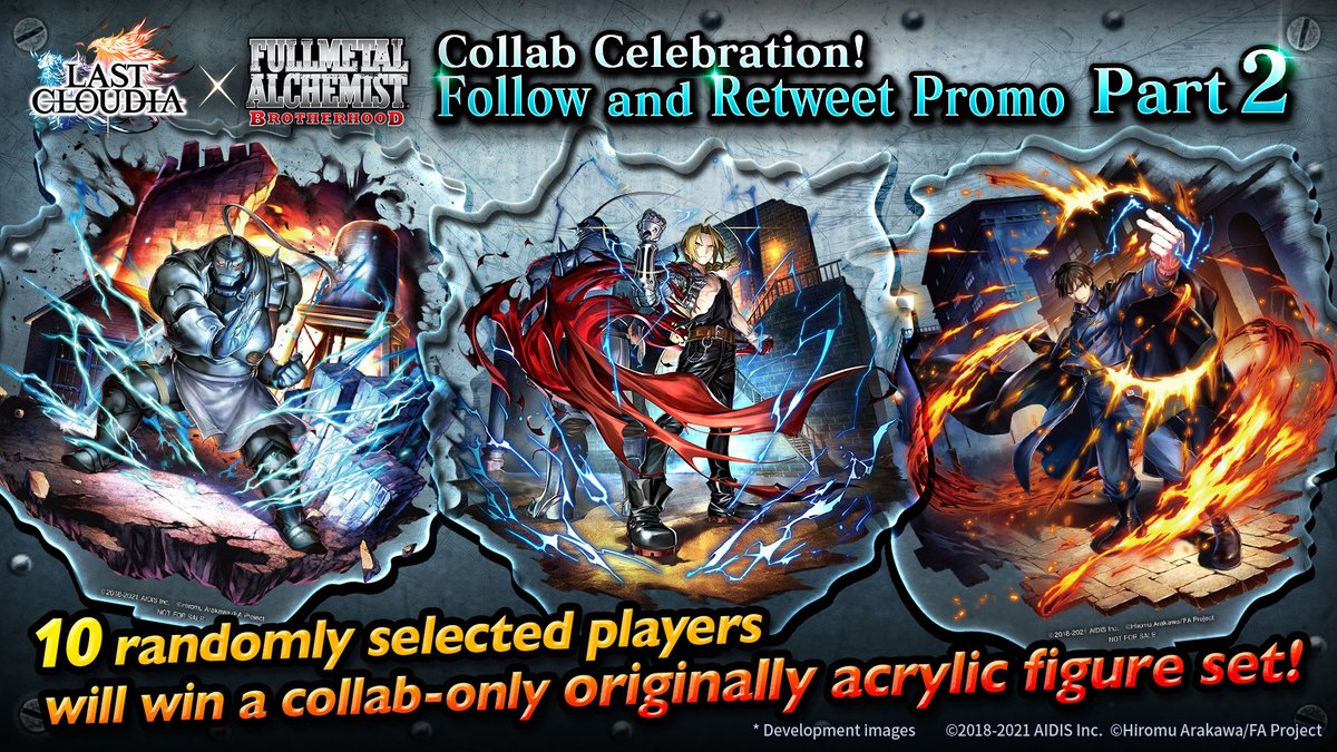 💎Collab Promo Pt. 2💎

10 lucky players who retweet this promo post will win original collab acrylic figures!

Schedule:
July 21 - 27 11:29 pm (PT)

#LastCloudia #FULLMETALALCHEMISTBROTHERHOOD